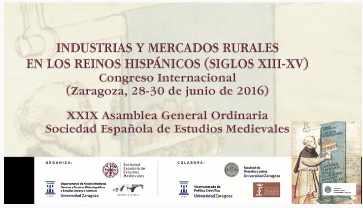 Congreso Internacional. Industrias y mercados rurales en los Reinos Hispánicos (siglos XIII-XIV)