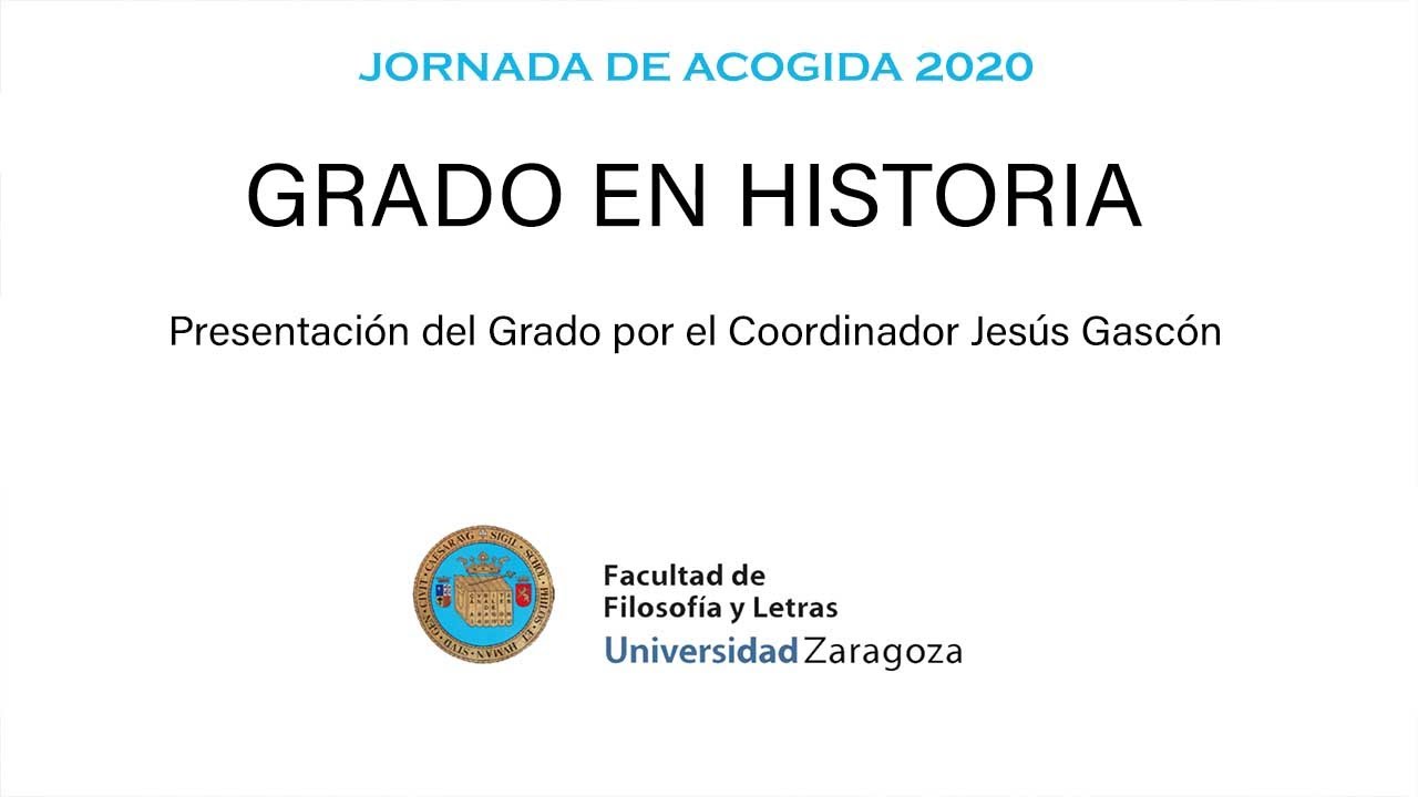 Jornada de Acogida 2020. Grado en Historia.