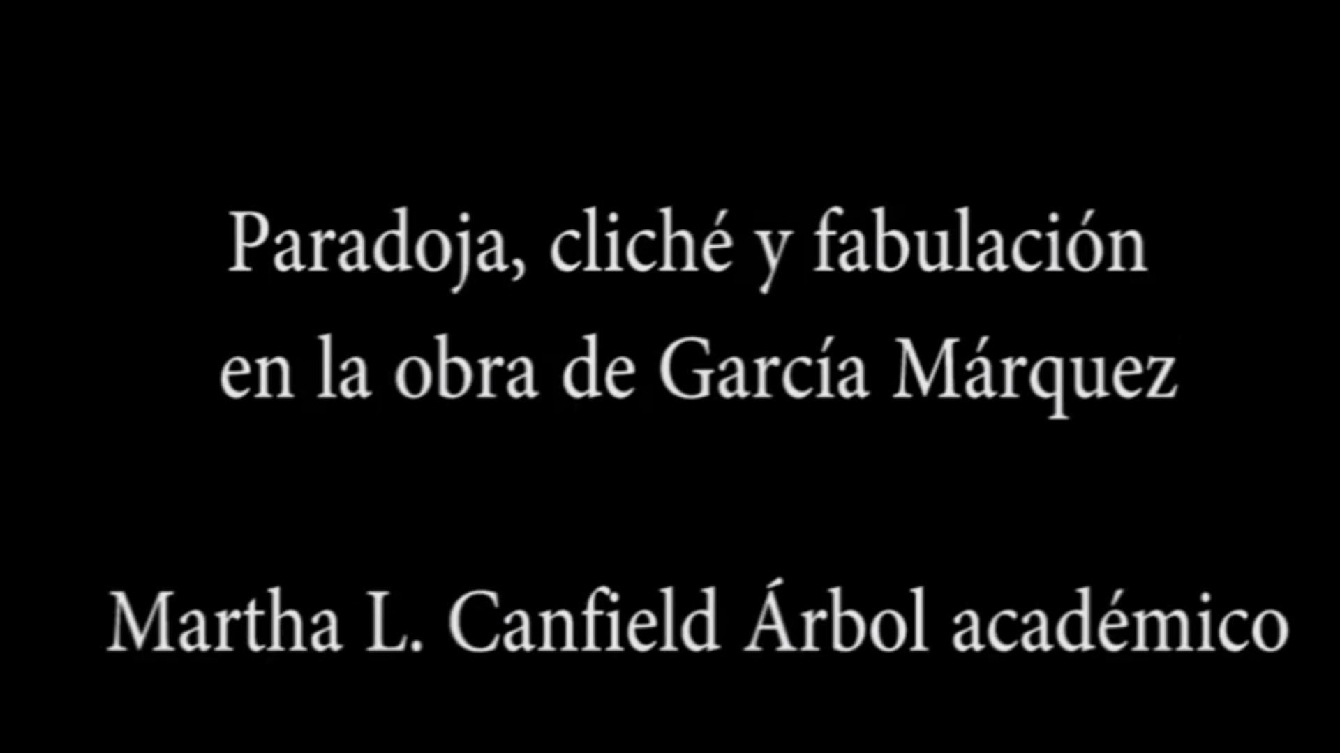 Paradoja, cliché y fabulación en la obra de García Márquez